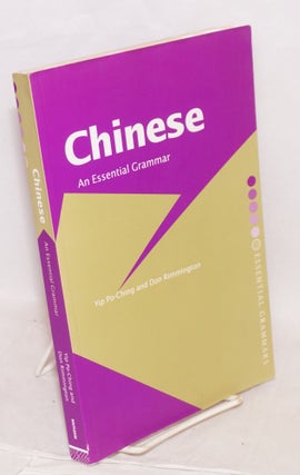 Cat.No: 146502 The Chinese: An Essential Grammar. Po-Ching Yip, Don Rimmington