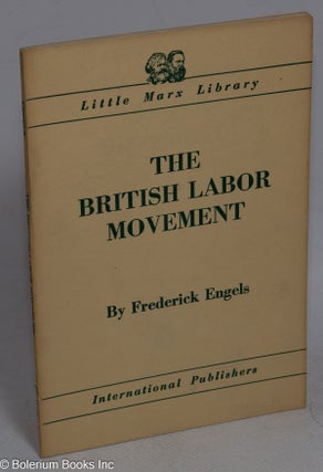 Cat.No: 146593 The British Labor Movement. Frederick Engels