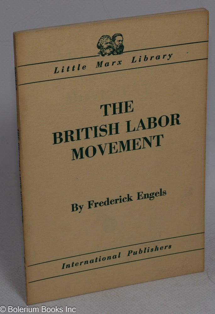 Cat.No: 146593 The British Labor Movement. Frederick Engels.