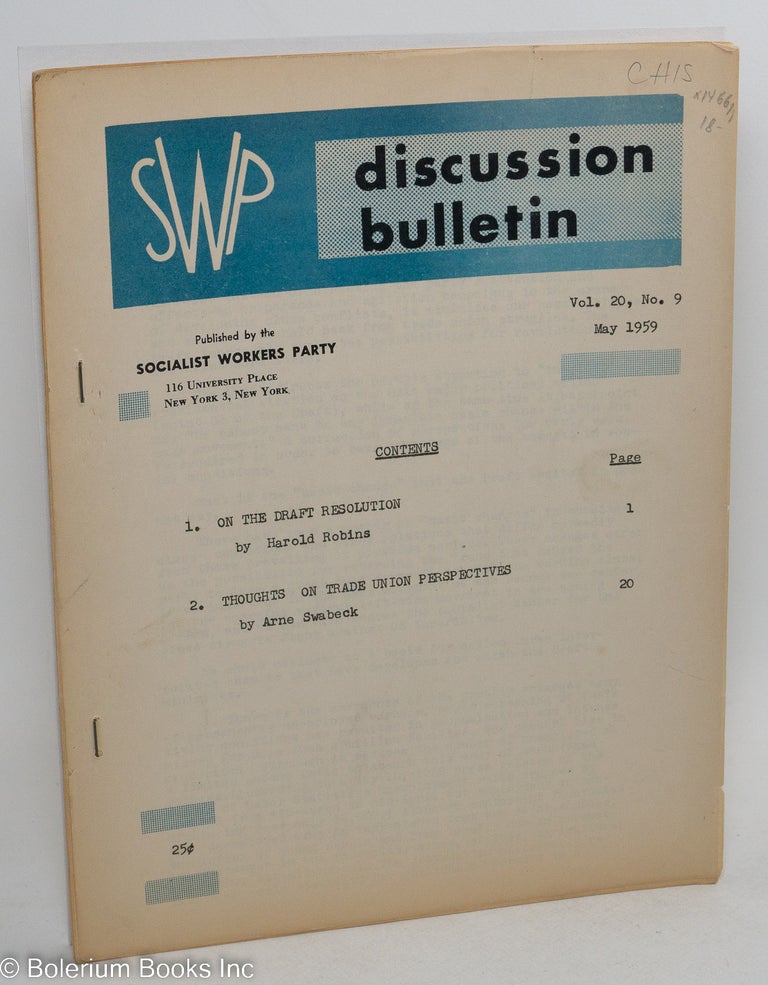Cat.No: 146611 SWP discussion bulletin: vol. 20, no. 9, May, 1959. Socialist Workers Party.