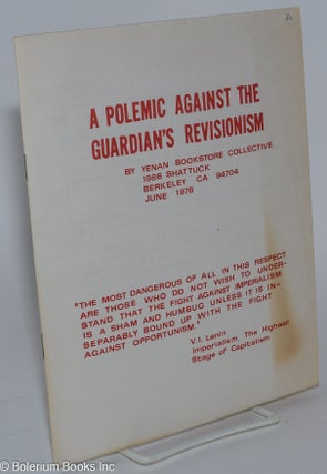 Cat.No: 146712 A polemic against the Guardian's revisionism. Yenan Bookstore Collective