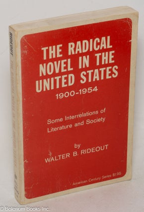 Cat.No: 146789 The radical novel in the United States, 1900-1954, some interrelations of...