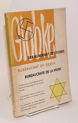 Cat.No: 146923 Globke: Bureaucrat of Death / Der Burokrat Des Todes / Bureaucrate De La...