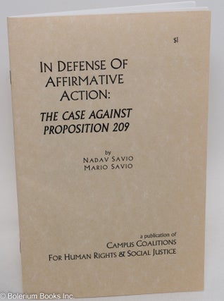 Cat.No: 146963 In defense of affirmative action: the case against Proposition 209. Nadav...