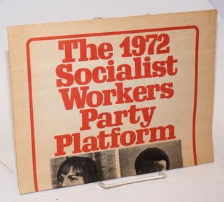 The 1972 Socialist Workers Party Platform