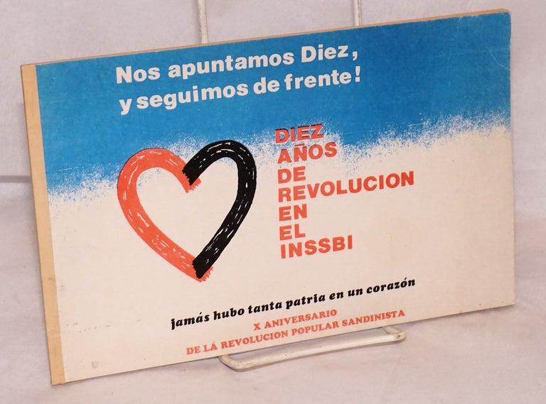 Cat.No: 147115 Diez años de revolución en el INSSBI. Instituto Nicaraguense de Seguridad Social y. Bienestar.