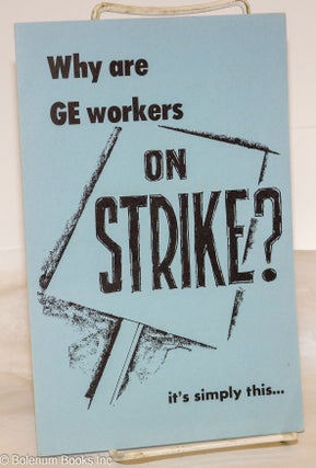 Cat.No: 147184 Why are GE workers on strike? It's simply this. Radio United Electrical,...