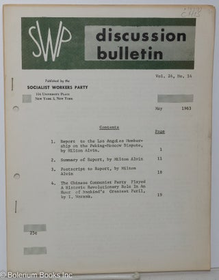 Cat.No: 147199 SWP discussion bulletin: vol. 24, no. 14, May 1963. Socialist Workers Party