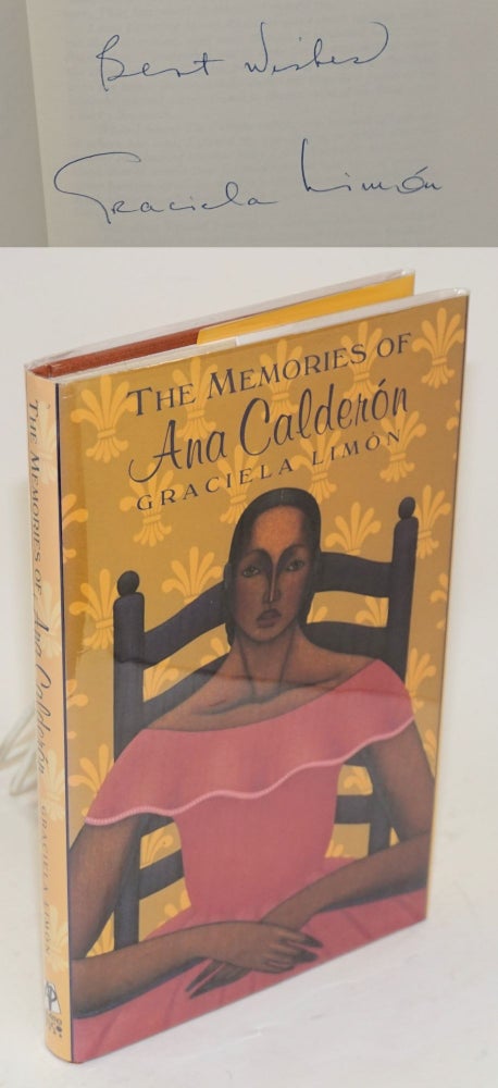 Cat.No: 14722 The memories of Ana Calderón; a novel. Graciela Limón.