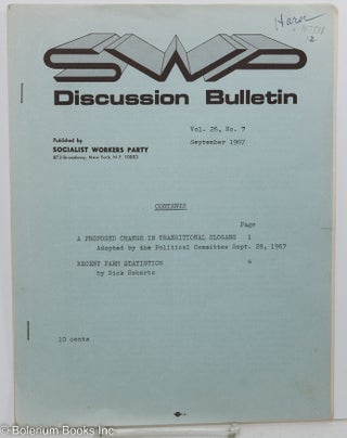 Cat.No: 147598 SWP discussion bulletin: vol. 26, No. 7 (September, 1967). Socialist...