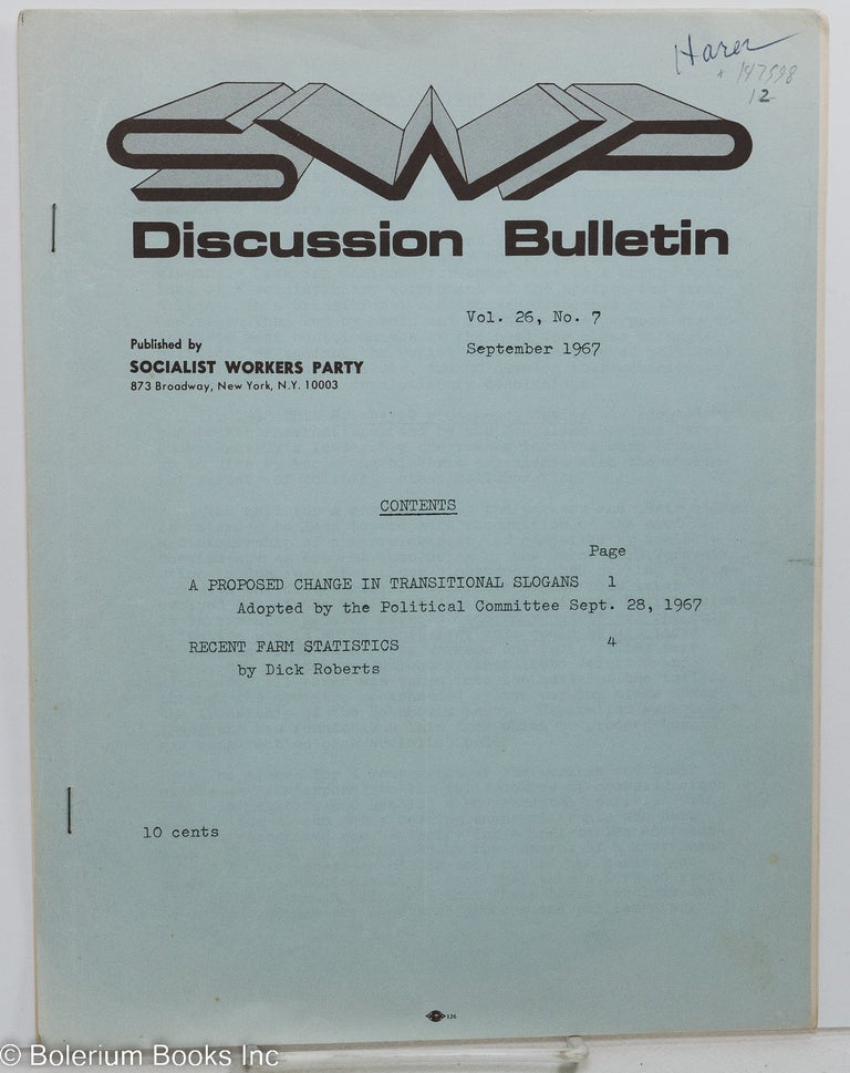 Cat.No: 147598 SWP discussion bulletin: vol. 26, No. 7 (September, 1967). Socialist Workers Party.