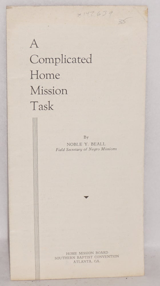 Cat.No: 147639 A Complicated home mission task. Noble Y. Beall.