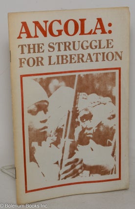 Cat.No: 147651 Angola: the struggle for liberation. International Socialists