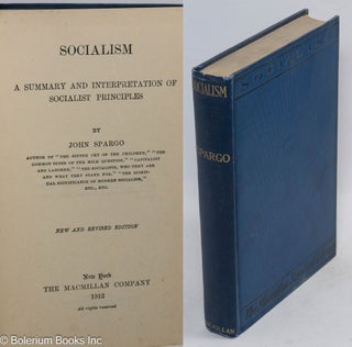 Cat.No: 147830 Socialism; a summary and interpretation of socialist principles. New and...