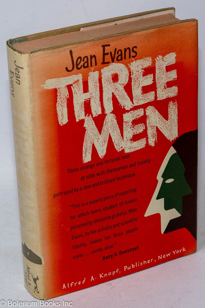 Cat.No: 14806 Three Men: an experiment in the biography of emotion. Jean Evans, Gordon W. Allport.