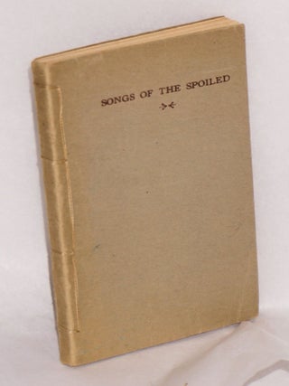 Cat.No: 148306 Songs of the spoiled. Jo Labadie