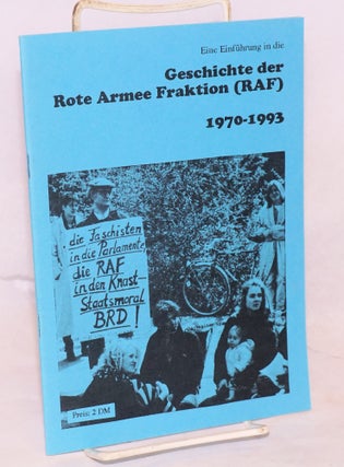Cat.No: 148374 Eine Einfuhrung in die Geschichte der Rote Armee Fraktion (RAF), 1970 - 1993