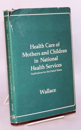 Cat.No: 148408 Health care of mothers and children in national health services:...