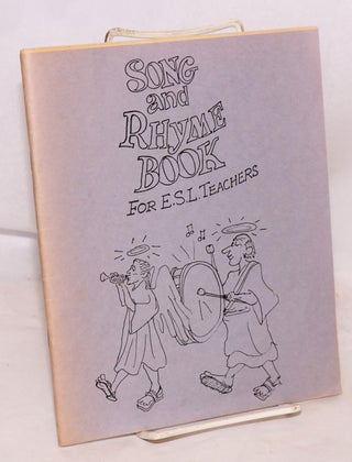 Cat.No: 148414 Song and rhyme book for E.S.L. teachers. Meredith Pike, comp