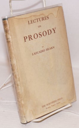 Cat.No: 148428 Lectures on prosody. Lafcadio Hearn