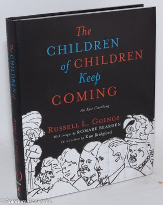 Cat.No: 148481 The children of children keep coming; an epic Griotsong, images by Romare...
