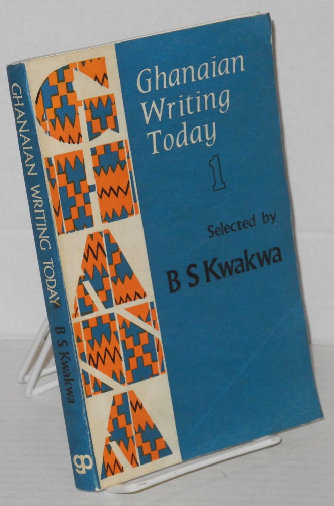 Cat.No: 148523 Ghanaian writing today; volume I. B. S. Kwakwa.