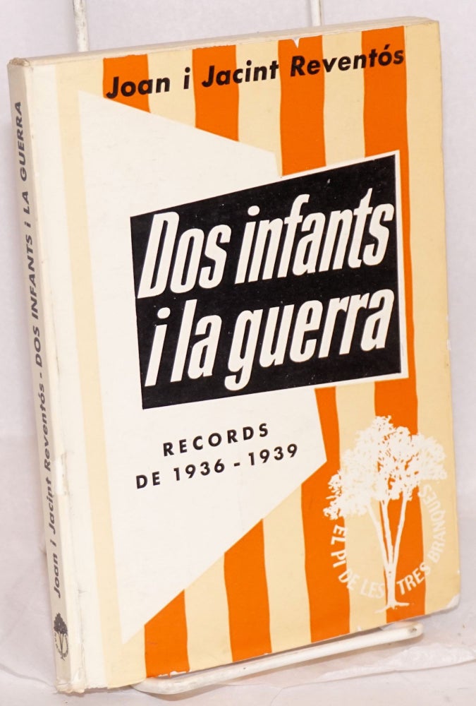 Cat.No: 148533 Dos infants i la guerra; records de 1936-1939. Joan and Jacint Reventós.