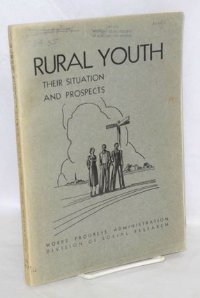 Cat.No: 148709 Rural youth: their situation and prospects. Bruce L. Melvin, Elna N. Smith