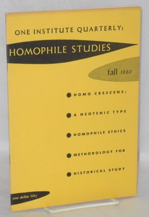Cat.No: 148848 One Institute Quarterly: Homophile Studies #11, vol. 3, #4, Fall, 1960. W....