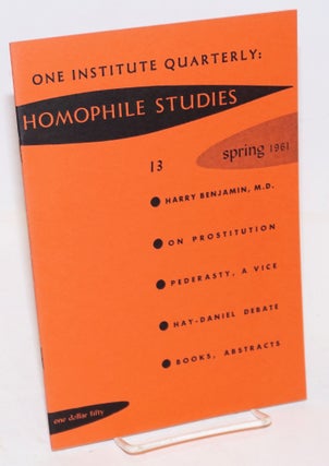 Cat.No: 148849 One Institute Quarterly: Homophile Studies #13, vol. 4, #2, Spring 1961....