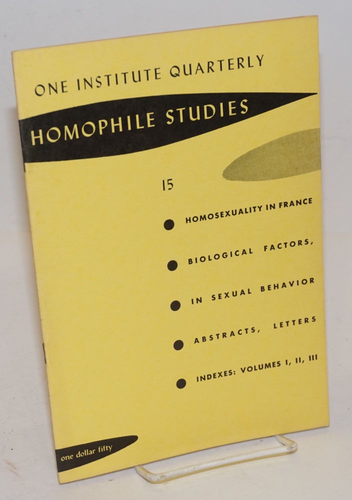 Cat.No: 148851 One Institute Quarterly: Homophile Studies #15, vol. 4, #4, Fall 1961. W. Dorr Legg, Marc Daniel Ray Evans.