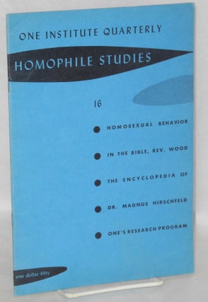 Cat.No: 148852 One Institute Quarterly: Homophile Studies #16, vol. 5, #1, Winter 1962....