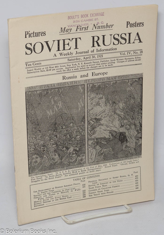 Cat.No: 148941 Soviet Russia, a weekly journal of information. Vol. 4, no. 18, April 30, 1921. Jacob Wittmer Hartmann, ed.