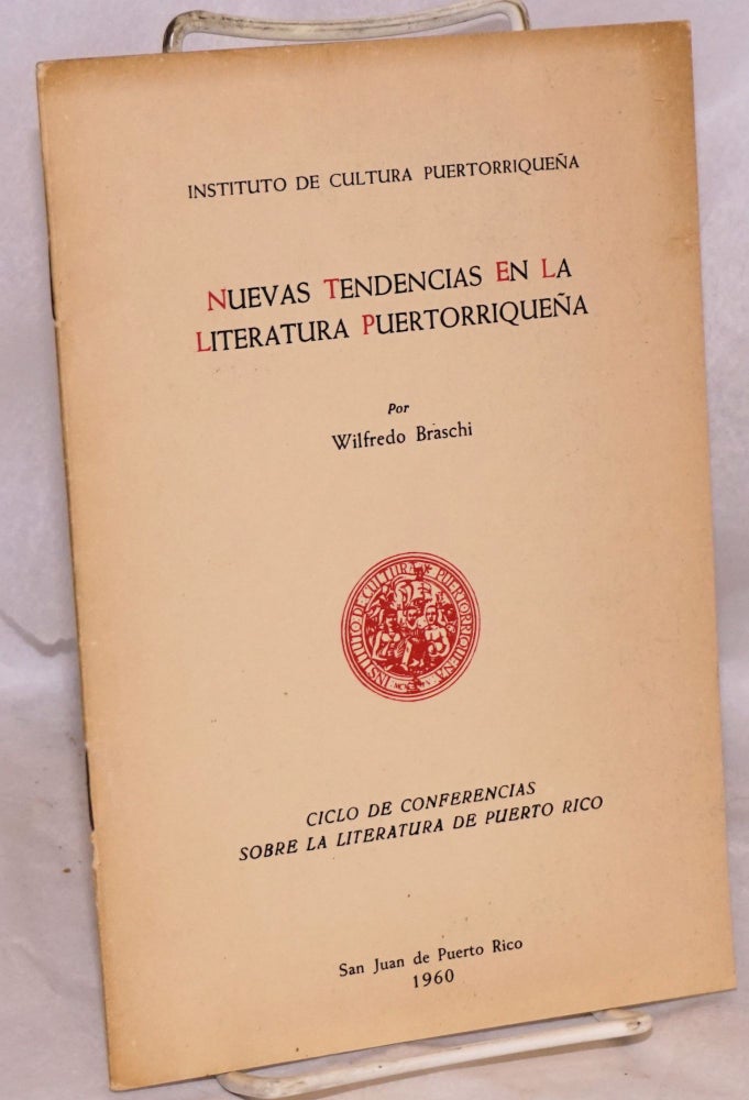 Cat.No: 148974 Nuevas tendencias en la literatura puertorriqueña. Wilfredo Braschi.