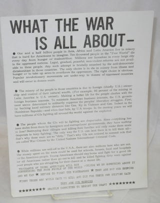 Cat.No: 149058 What the war is all about --. Seattle Committee to Resist the Draft