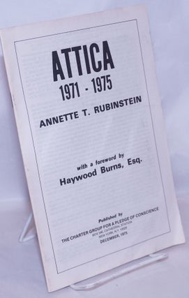 Cat.No: 149119 Attica, 1971 - 1975. Annette T. Rubinstein, Haywood Burns Esq