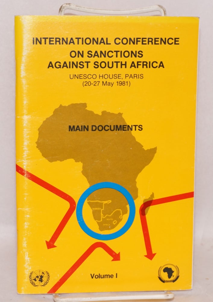 Cat.No: 149162 International Conference on Sanctions Against South Africa; UNESCO House, Paris (20 - 27 May, 1981) volume I, main documents