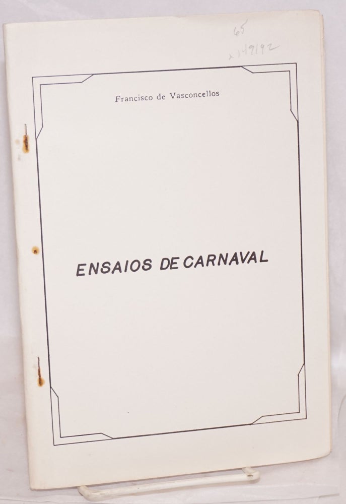 Cat.No: 149192 Ensaios de carnaval [cover title]. Francisco de Vasconcellos.