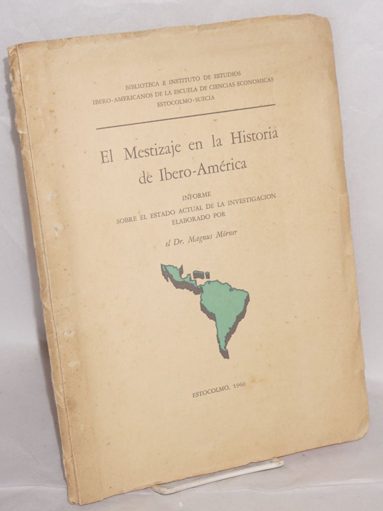 Cat.No: 149207 El mestizaje en la historia de Ibero-América. Magnus Mörner.