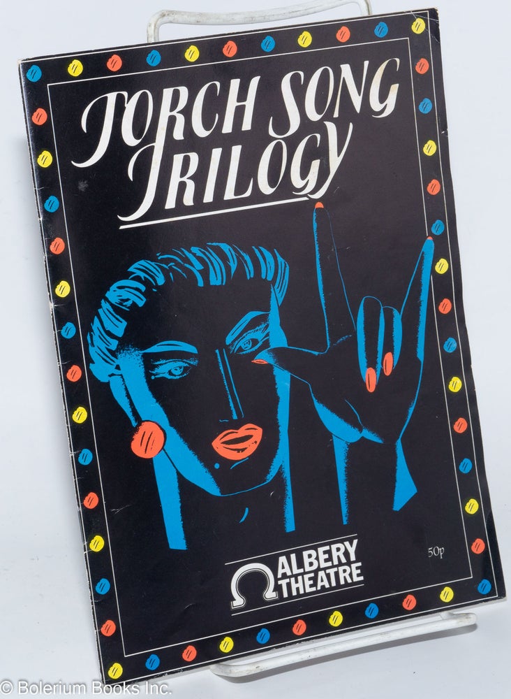 Cat.No: 149255 Programme for Harvey Fierstein's Torch song trilogy starring Antony Sher at the Albery Theatre, London 1985. Harvey Fierstein.