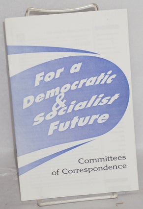 Cat.No: 149263 For a democratic & socialist future. Committees of Correspondence
