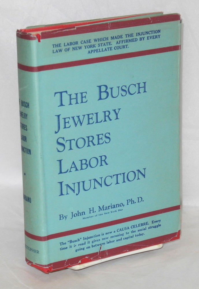 Cat.No: 1493 The Busch jewelry stores labor injunction. John H. Mariano.