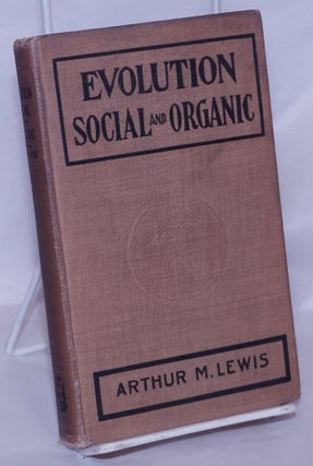 Cat.No: 14939 Evolution; social and organic. Arthur M. Lewis