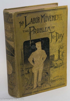 Cat.No: 14949 The labor movement; the problem of to-day. The history, purpose and...
