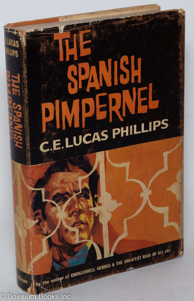 Cat.No: 14961 The Spanish pimpernel. C. E. Lucas Phillips.