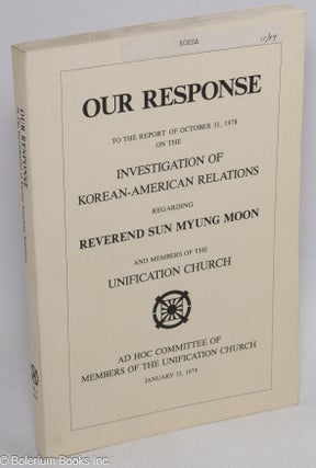 Cat.No: 150020 Our response to the report of October 31, 1978 on the investigation of...