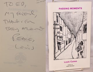 Cat.No: 150060 Passing Moments [inscribed & signed]. Louis Cuneo, Ed Mycue association