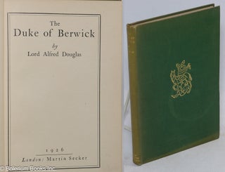 Cat.No: 150088 The Duke of Berwick. Lord Alfred Douglas