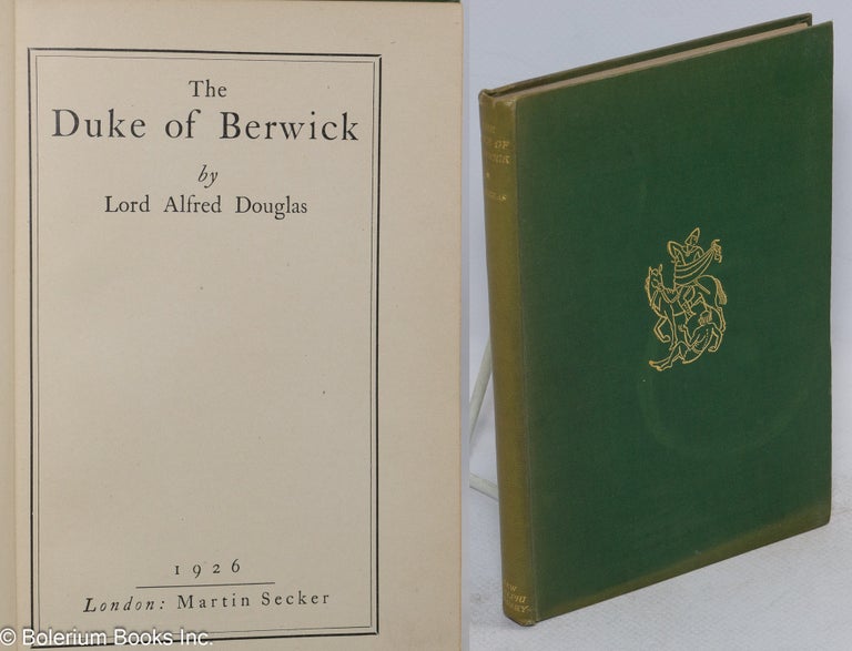 Cat.No: 150088 The Duke of Berwick. Lord Alfred Douglas.