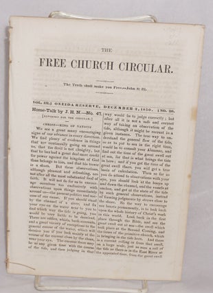 Cat.No: 150412 The free church circular, vol. 3 no. 20. December 2, 1850. John Humphrey...